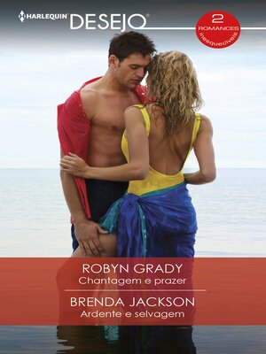 cover image of Chantagem e prazer / Ardente e selvagem